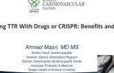 Silencing TTR With Drugs or CRISPR: Benefits and Risks