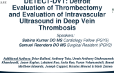 TCT 456: DETECT-DVT: Detroit Evaluation of Thrombectomy and Evaluation of Intravascular Ultrasound in Deep Vein Thrombosis 