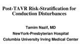 Post-TAVR Risk-Stratification for Conduction Disturbances