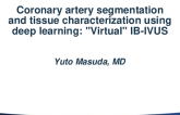 TCT 254: Coronary Artery Segmentation and Tissue Characterization Using Deep Learning: "Virtual" IB-IVUS
