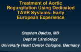Treatment of Aortic Regurgitation Using Dedicated TAVR Systems: Early European Experiences and Description of the Align AR Trial