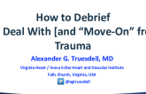 How to Debrief and Deal with Trauma: Lessons from a Military Physician