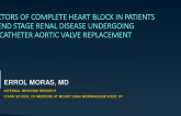TCT 774:  Predictors of Complete Heart Block in Patients With end Stage Renal Disease Undergoing Transcatheter Aortic Valve Replacement