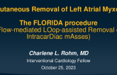 TCT 948: Percutaneous Removal of Left Atrial Myxoma: The FLORIDA procedure (Flow-mediated LOop-assisted Removal of IntracarDiac mAsses)