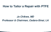 How to Tailor a Repair With PTFE