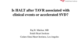 SPOTLIGHT LECTURE: Show Me the Data! Is HALT After TAVR Associated With Clinical Events or Accelerated SVD?
