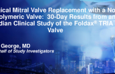 Surgical Mitral Valve Replacement With a Novel Polymeric Valve: 30-day Results From a Global Clinical Study of the Foldax TRIA Mitral Valve