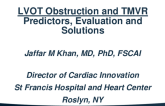 LVOT Obstruction and TMVR – Predictors, Evaluation and Solutions