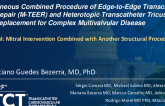 TCT 1285: Simultaneous Combined Procedure of Edge-to-Edge Transcatheter Mitral Repair (M-TEER) and Heterotopic Transcatheter Tricuspid Valve Replacement for Complex Multivalvular Disease