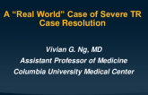 Case Resolution: A “Real-World” Case of Severe TR