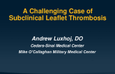 A Challenging Case of Subclinical Leaflet Thrombosis