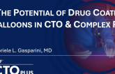 The Potential of Drug Coated Balloons in CTO & Complex PCI