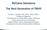 ReValve Solutions: The Next Generation of TMVR