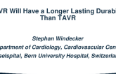 SAVR Will Have a Longer Lasting Durability Than TAVR