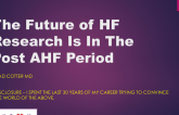 Future HF Trials Should Focus on Patients in the High-Risk Period After an ADHF Hospitalization