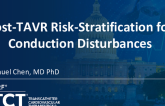 Post-TAVR Risk-Stratification for Conduction Disturbances