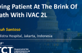 TCT 1136: Saving Patient at the Brink of Death With iVAC 2L