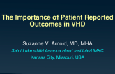The Importance of Patient Reported Outcomes in VHD