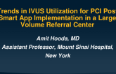 TCT 110: Trends in IVUS Utilization for PCI Post Smart App Implementation in a Large Volume Referral Center