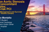 TCT 480:  Severe Aortic Stenosis and Concomitant Complex, High-risk PCI: Current Management and Survival in Large Volume Centers