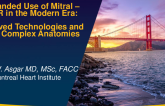 Keynote Lecture: Expanded Use of Mitral – TEER in the Modern Era: Improved Technologies and More Complex Anatomies