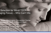 Patient Selection for Mitral TEER (An Imaging Focus) - Who Can’t We Treat?