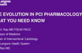 The Evolution in PCI Pharmacology: What You Need to Know