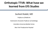 Orthotopic TTVR: What Have We Learned From the EFS studies