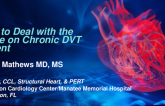 How to Deal With the Acute on Chronic DVT Patient