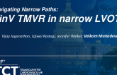 TCT 1572: Navigating Narrow Paths: Valve-in-Valve TMVR in a Narrow LVOT