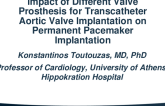 TCT 585: Impact of Different Valve Prosthesis for Transcatheter Aortic Valve Implantation on Permanent Pacemaker Implantation