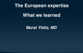 The European Experience – What we have learned