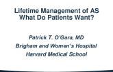 Lifetime Management of AS: What Do the Patients Want?