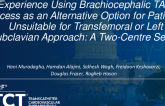 TCT 897: Experience Using Brachiocephalic TAVI Access as an Alternative Option for Patients Unsuitable for Transfemoral or Left Subclavian Approach: A Two-Centre Series