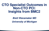 TCT 274: Chronic Total Occlusion (CTO) Specialist Outcomes in Non-CTO Percutaneous Coronary Intervention: Insights from BMC2