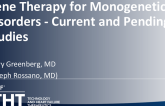 Gene Therapy for Monogenic Disorders: Current and Pending Studies