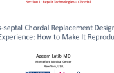 Trans-septal Chordal Replacement Design and Early Experience: How to Make It Reproducible?