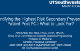 Identifying the Highest Risk Secondary Prevention Patient Post PCI: What to Look For?