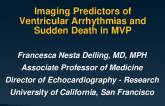 Imaging Predictors of Ventricular Arrhythmias and Sudden Death in MVP