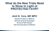 What do the New Trials Need to Show In Light of PROTECTED-TAVR