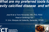 What are My Preferred Tools for Heavily Calcified Disease and Why?