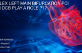 Lecture 2 – Complex Left Main Bifurcation PCI: Can Drug-Coated Balloon Play a Role?