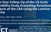 One-Year Follow-Up of the US Early Feasibility Study Evaluating Rotational Closure of the LAA Using the Laminar Device