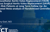 TCT 141: Transcatheter Aortic-Valve Replacement (TAVR) Versus Surgical Aortic-Valve Replacement (SAVR) in Low-Risk Patients at Long Term Follow Up: Meta-Analysis of Randomized Controlled Trials