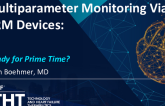 Multiparameter Monitoring via CRM Devices: Ready for Prime Time?
