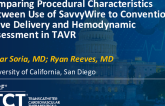 TCT 898: Comparison of Procedural Characteristics Between Use of the Savvy Wire for Simultaneous Ventricular Pacing, Aortic Valve Delivery and Hemodynamic Assessment 