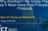 Why Are/Aren’t We Doing That? Top 5 Must-Have Post-Procedure Protocols