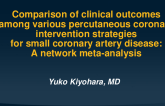 TCT 339: Comparison of clinical outcomes among various percutaneous coronary intervention strategies for small coronary artery disease: A network meta-analysis