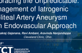 TCT 1555: Embracing the Unpredictable: Management of Iatrogenic Popliteal Artery Aneurysm With Endovascular Approach