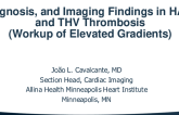 Diagnosis, and Imaging Findings in HALT and THV Thrombosis (Workup of Elevated Gradients)